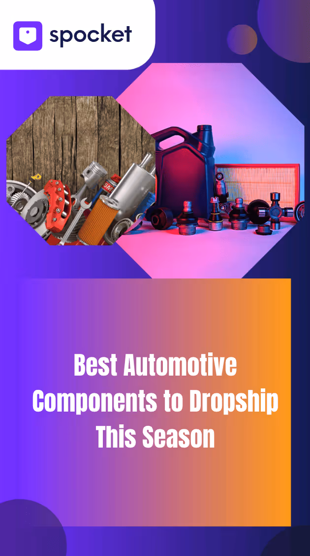 Best Automotive Components to Dropship This Season